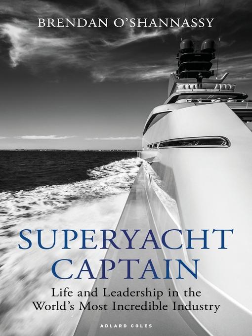 Title details for Superyacht Captain by Brendan O'Shannassy - Wait list